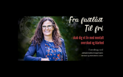 Foredrag: Fra fastlåst til fri