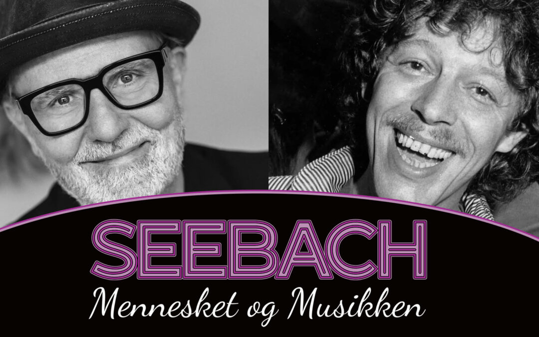 Seebach – Mennesket og Musikken